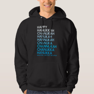 Fijne Hanukkah Chanukah Wat Dan Ook Geef Die Lat D Hoodie