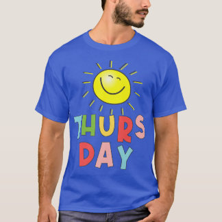 Fijne heldere zonnige donderdag t-shirt