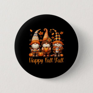 Fijne Herfst Y'all Kabouter Pompoen Herfst Thanksg Ronde Button 5,7 Cm