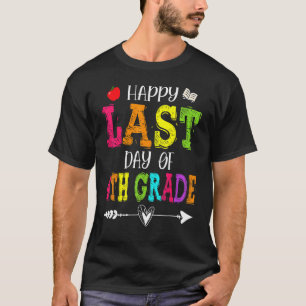 Fijne laatste dag van de 4e klas lerarenstudenten t-shirt