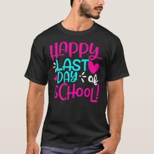 Fijne laatste dag van de eerste schooldag 1e klas t-shirt