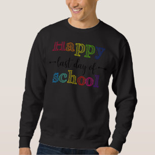 Fijne laatste dag van de school voor lerarenstuden trui