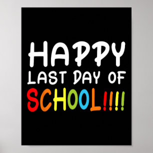 Fijne laatste dag van de schoolstudenten en lerare poster