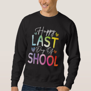 Fijne laatste dag van de schooltijd Tie Dye leraar Trui