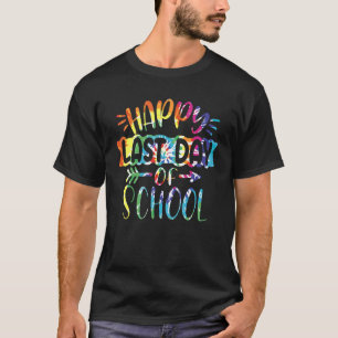 Fijne laatste dag van schoolonderwijzer Tie Dye St T-shirt
