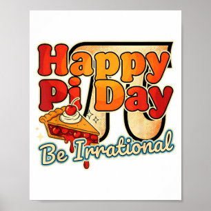 Fijne Pi-dag Onrationeel Pi-nummersymbool Taart Ma Poster
