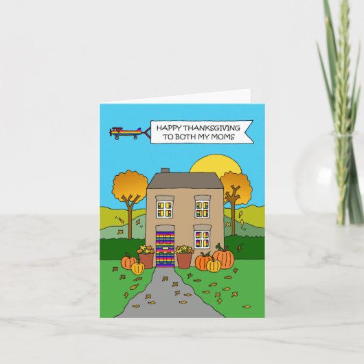 Fijne Thanksgiving voor mijn beide moeders Kaart (Voorkant)