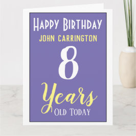Fijne verjaardag met naam en 8 jaar Kaart
