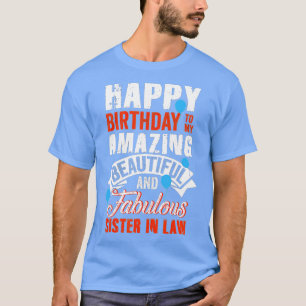 Fijne verjaardag op mijn zuster in de wet Funny Bi T-shirt