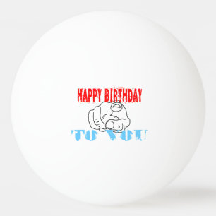 Fijne verjaardag voor jou pingpongballen
