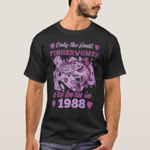 Fijnste vissers forel geboren in 1988 vrouwen 35th t-shirt