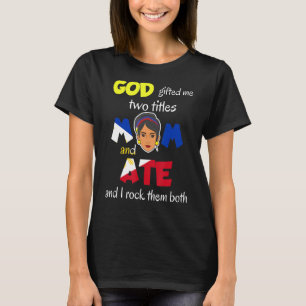 Filipijnen Pinay Filipina Mam Lola Sister Ate Wom T-shirt