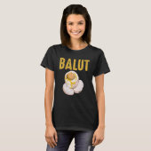Filipijnen Specialty Dish Balut Egg Tagalog T-shirt (Voorkant volledig)