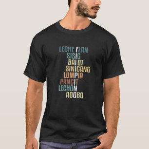 Filipino Delicious Delicacy Culture Filipino T-shirt