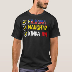 Filippijnen FILIPINA NAUGHTY KINDA HOT T-shirt