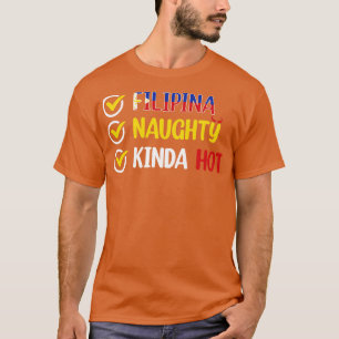 Filippijnen FILIPINA NAUGHTY KINDA HOT T-shirt