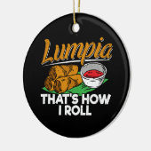 Filippijnse Lumpia Food Quote Keramisch Ornament (Links)