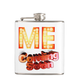 Film marquee "Me coming soon" grappig citaat Heupfles