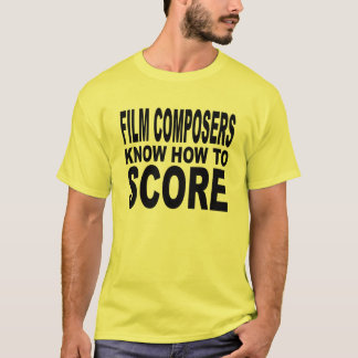 Filmcomponisten weten hoe ze moeten scoren t-shirt