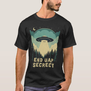 Fin du secret UPA #EndUAPSecrécy t-shirt