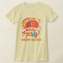 Finale partij Fiesta Mexico Bachelorette Taco Bout T-shirt