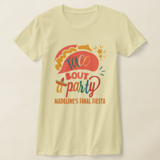 Finale partij Fiesta Mexico Bachelorette Taco Bout T-shirt