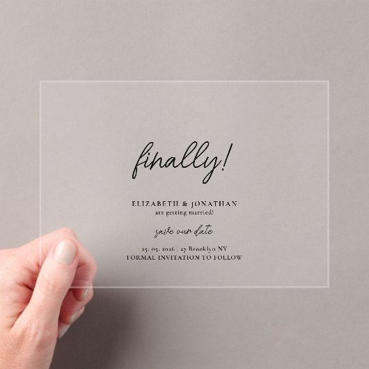 Finally Script Minimalist Wedding Save the Date Acryl Uitnodigingen (Insitu (Draagbaar))
