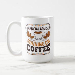 Financial Advisor running on Coffee Caffeine Gift Koffiemok