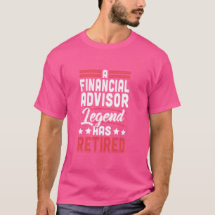 Financieel adviseur Legend is met pensioen T-shirt
