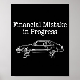 Financiële fout in uitvoering auto liefhebber Fina Poster