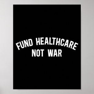 Financier Zorg In Plaats Van Oorlog Anti-Oorlog Poster