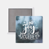 Find Joy In The Journey 2 Inch Square Magnet (Recto/Verso)