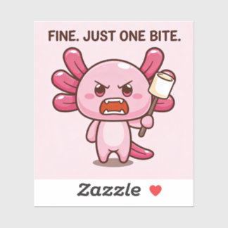 FINE. JUST ONE BITE. STICKER