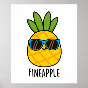 Fineapple Grappige Ananas Pun Poster
