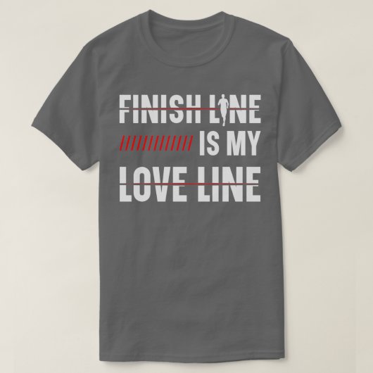 Finish Line is My Love Line Runner Marathon Device T-shirt (Design voorkant)