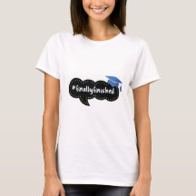 #Finished Graduation Blue T-Shirt