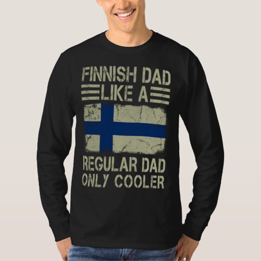 Finnish Dad Like a Regular Dad Only Cooler Funny D T-shirt (Voorkant)