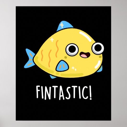Fintastic Funny Fish Pun Dark BG Poster (Voorkant)