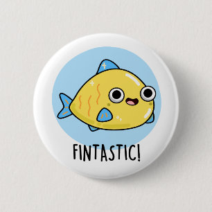 Fintastic Funny Fish Pun Ronde Button 5,7 Cm