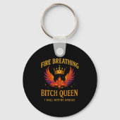 Fire Breathing Queen I Will Not Be Afraid Fantasy  Sleutelhanger (Voorkant)