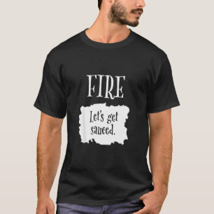 Fire Hot Packet Halloween Taco Let's get Sauced Co T-shirt