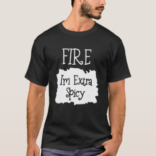 Fire Hot Packet Taco Ik ben extra Spicy Halloween T-shirt