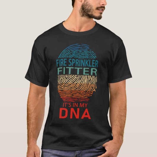 Fire Sprinkler Fitter It's in My DNA T-shirt (Voorkant)