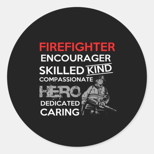 firefighter encourager skilled kind compassionate ronde sticker (Voorkant)