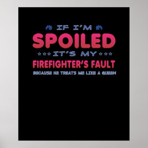 Firefighter Gift Het is de Fault Fun van mijn br Poster