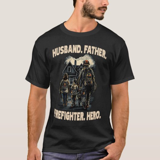Firefighter Husband Father Fireman Hero Dad  5 T-shirt (Voorkant)