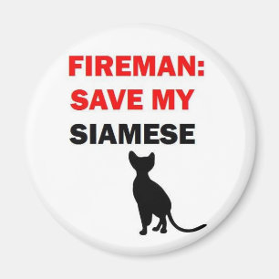 Fireman Save My Siamese Cat Magneet