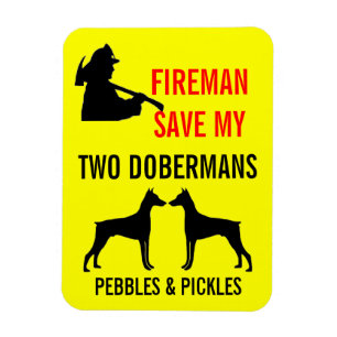 Fireman Save My Two Dobermans Safety Magneet