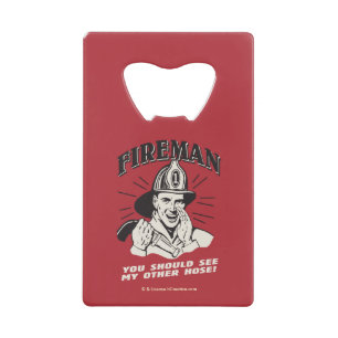 Fireman: You Should See My Other Hose Kredietkaart Flessenopener