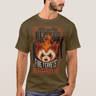 Fires Ferret  T-shirt